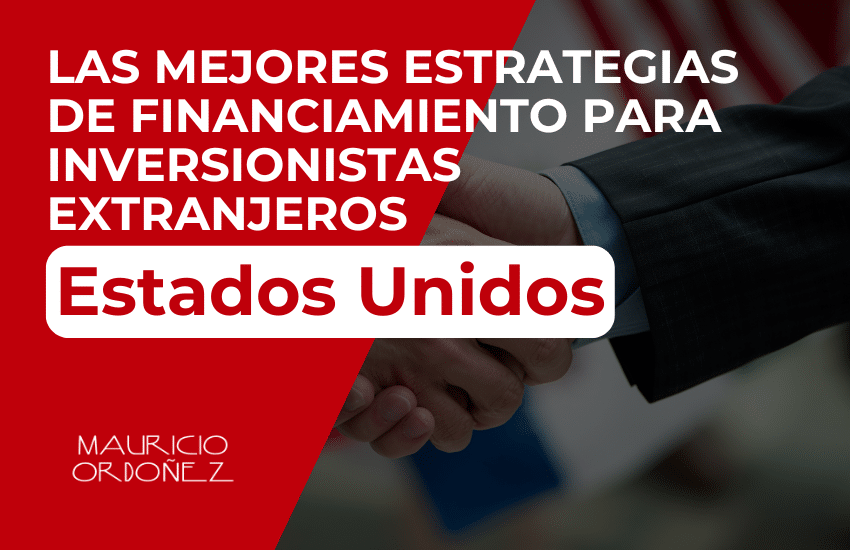 Estrategias Clave de Financiamiento para Inversionistas Extranjeros, financiamiento para inversionistas internacionales, opciones de crédito para extranjeros, préstamos internacionales para inversión, financiamiento de propiedades para extranjeros, estrategias de financiamiento global, soluciones de crédito para inversionistas, financiamiento en bienes raíces internacionales, préstamos hipotecarios para extranjeros, planificación financiera para inversionistas extranjeros, asesoría de financiamiento internacional, estrategias de financiamiento para propiedades, créditos inmobiliarios internacionales, préstamos para inversionistas globales, financiamiento estratégico para extranjeros.