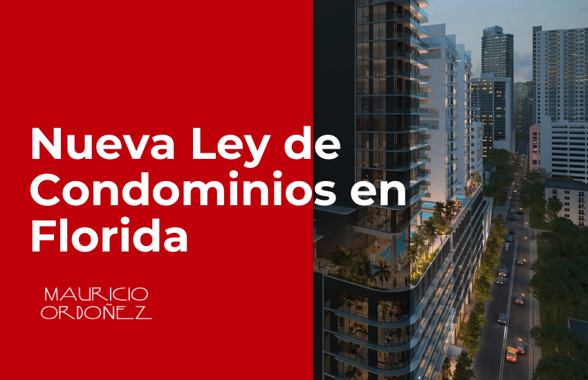 Nueva Ley de Condominios en Florida