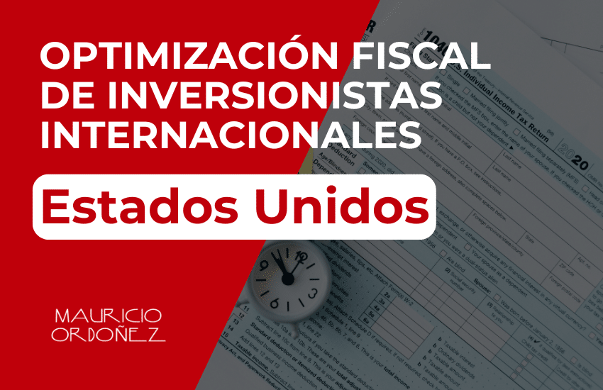 Optimización Fiscal de Inversionistas Internacionales, planificación fiscal para inversionistas, estrategias fiscales internacionales, reducción de impuestos para inversionistas, beneficios fiscales internacionales, asesoría fiscal para inversionistas extranjeros, estructuras fiscales eficientes, optimización de impuestos internacionales, planificación fiscal en bienes raíces, ventajas fiscales para inversionistas, estrategias de impuestos para propiedades, consultoría fiscal internacional, optimización de ingresos para inversionistas, planificación de impuestos transfronterizos, gestión fiscal para extranjeros