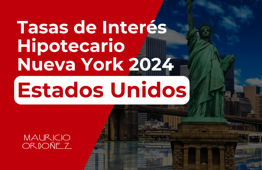 Tasas de Interés Hipotecarias en Nueva York, Intereses hipotecarios en Nueva York, Tasas hipotecarias NY 2024, Costos de hipotecas en Nueva York, Tasas de interés para viviendas en Nueva York