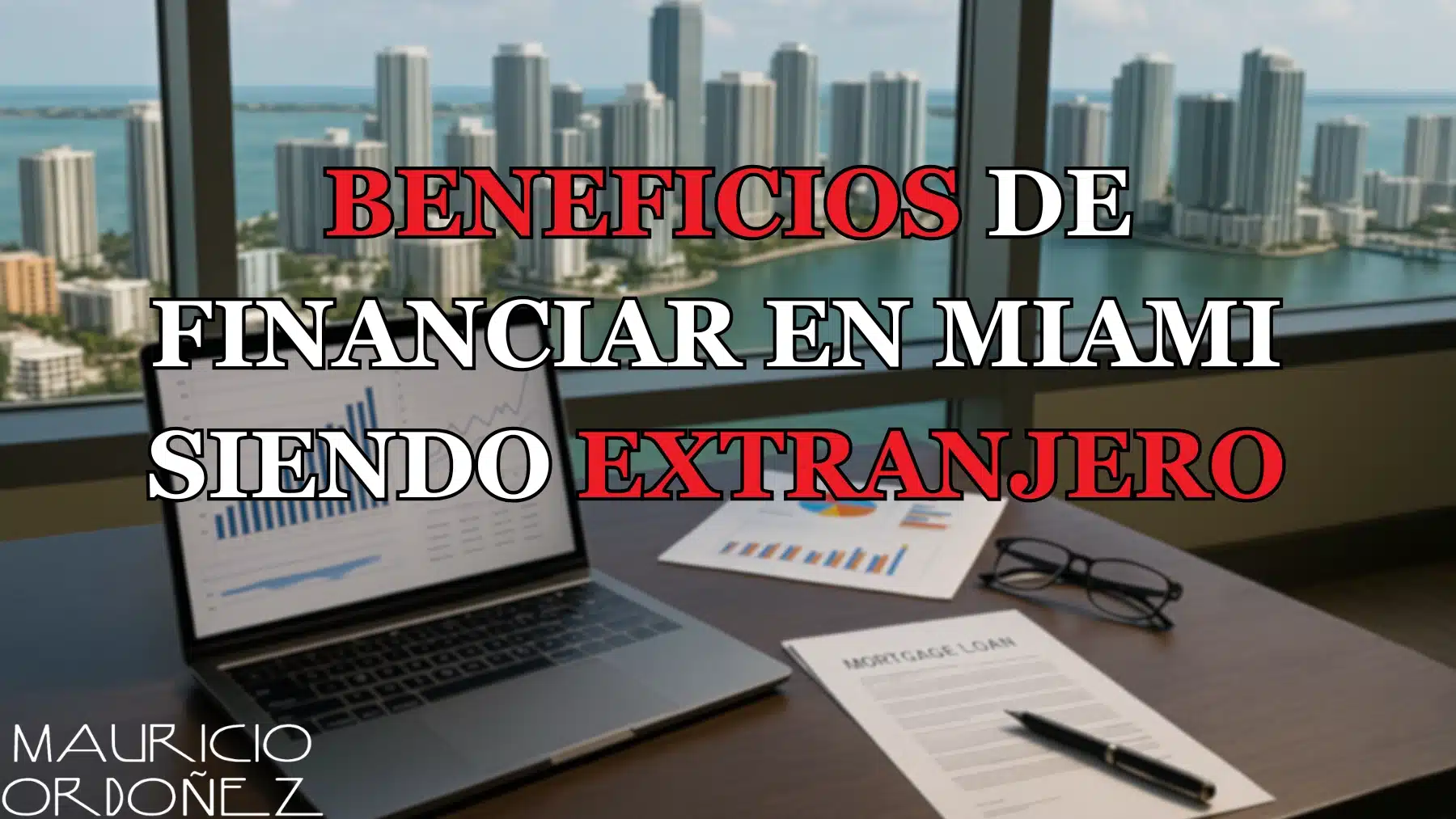 beneficios de financiar propiedad en Miami, crédito hipotecario para extranjeros en Miami, préstamos para comprar casa en Miami, financiamiento inmobiliario Miami, apalancamiento financiero en bienes raíces, hipotecas para latinos en Estados Unidos, comprar casa en Miami siendo extranjero, invertir en Miami con crédito, financiamiento 30% inicial Miami, ROI propiedad Miami, financiamiento en proyectos de preconstrucción Miami, crédito para extranjeros en Florida, asesoría hipotecaria Mauricio Ordóñez, financiamiento inmobiliario para latinos, ventajas de financiar propiedad Miami, financiar propiedad en Miami siendo extranjero, hipoteca para extranjeros en Miami, crédito hipotecario para extranjeros en USA, ventajas de financiar en Miami